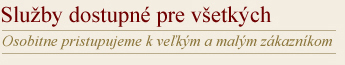 Služby dostupné pre všetkých